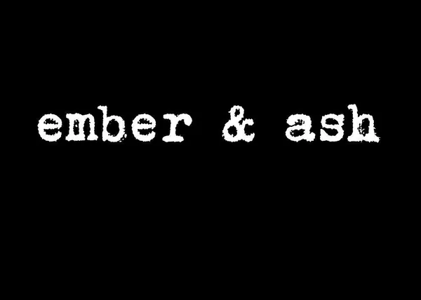 Ember and Ash